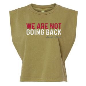 We Are Not Going Back 2024 Gift Garment-Dyed Women's Muscle Tee