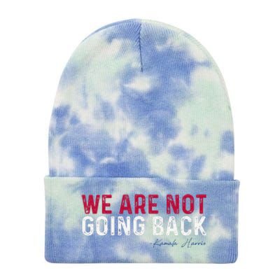 We Are Not Going Back 2024 Gift Tie Dye 12in Knit Beanie