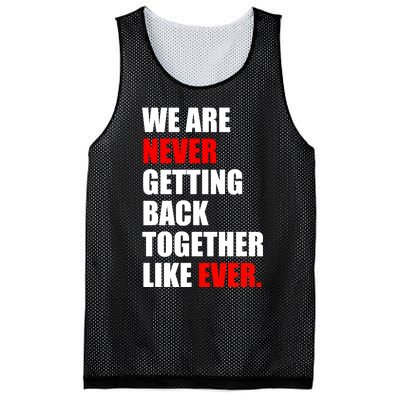 We Are Never Ever Getting Back Together Like Ever Mesh Reversible Basketball Jersey Tank