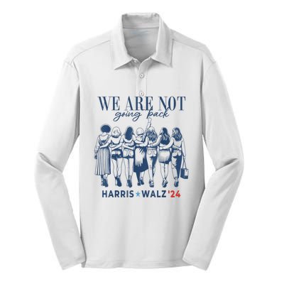 We Are Not Going Back Kamala Harris Waltz 24 Madam President Silk Touch Performance Long Sleeve Polo