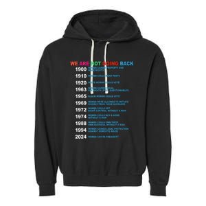 We Are Not Going Back Voting Rights Vote Reproductive Garment-Dyed Fleece Hoodie