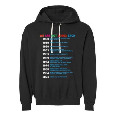 We Are Not Going Back Voting Rights Vote Reproductive Garment-Dyed Fleece Hoodie