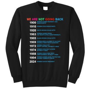 We Are Not Going Back Voting Rights Vote Reproductive Sweatshirt