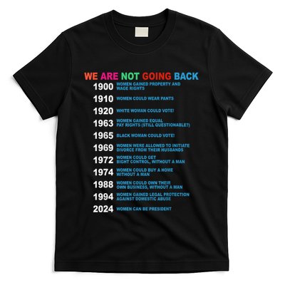 We Are Not Going Back Voting Rights Vote Reproductive T-Shirt