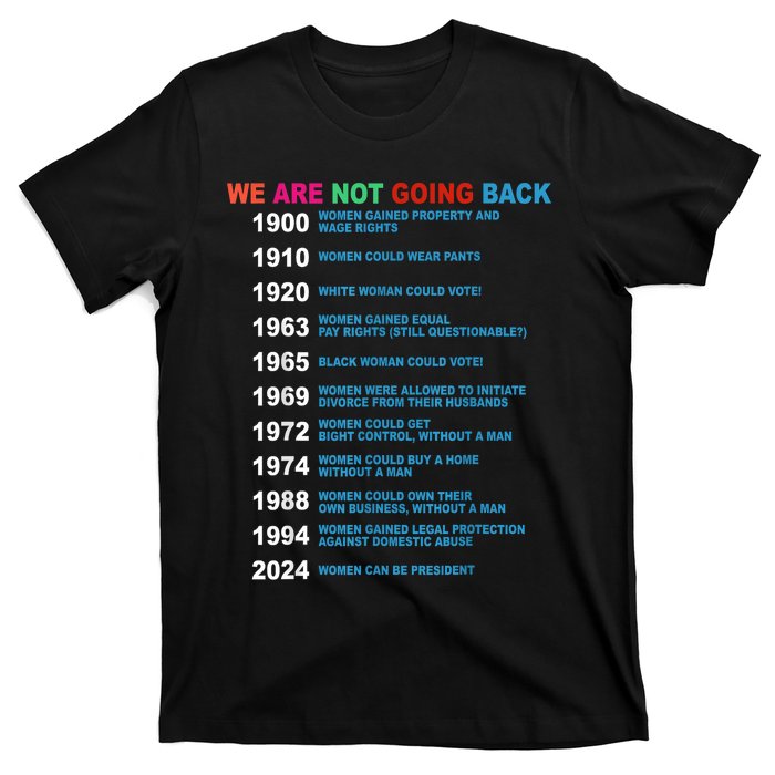 We Are Not Going Back Voting Rights Vote Reproductive T-Shirt