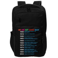 We Are Not Going Back Voting Rights Vote Reproductive Impact Tech Backpack