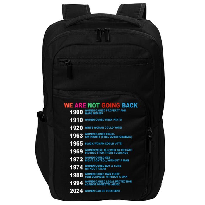 We Are Not Going Back Voting Rights Vote Reproductive Impact Tech Backpack