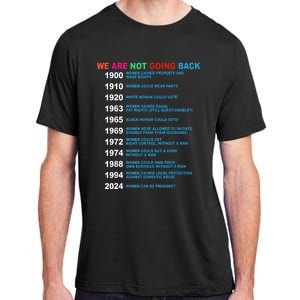 We Are Not Going Back Voting Rights Vote Reproductive Adult ChromaSoft Performance T-Shirt