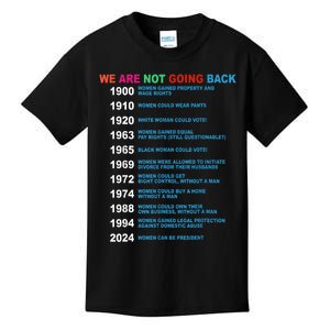 We Are Not Going Back Voting Rights Vote Reproductive Kids T-Shirt