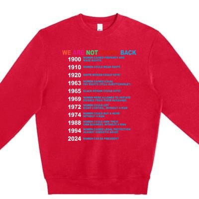 We Are Not Going Back Voting Rights Vote Reproductive Premium Crewneck Sweatshirt