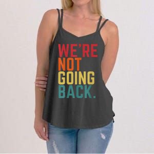 We Are Not Going Back Women's Strappy Tank