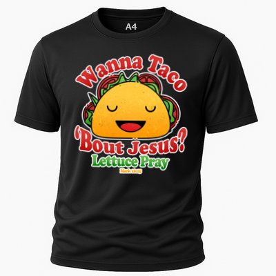 Wana Taco Bout Jesus Lettuce Pray Mark 16:15 Performance Shirt