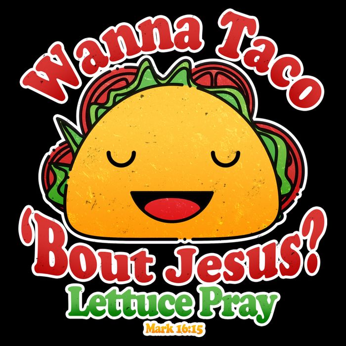 Wana Taco Bout Jesus Lettuce Pray Mark 16:15 City Backpack