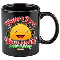 Wana Taco Bout Jesus Lettuce Pray Mark 16:15 11oz C Handle Ceramic Mug