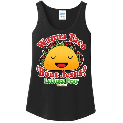 Wana Taco Bout Jesus Lettuce Pray Mark 16:15 Ladies Essential Tank