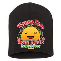 Wana Taco Bout Jesus Lettuce Pray Mark 16:15 Short Acrylic Beanie