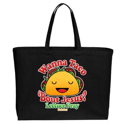 Wana Taco Bout Jesus Lettuce Pray Mark 16:15 Cotton Canvas Jumbo Tote