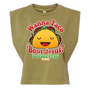 Wana Taco Bout Jesus Lettuce Pray Mark 16:15 Garment-Dyed Women's Muscle Tee