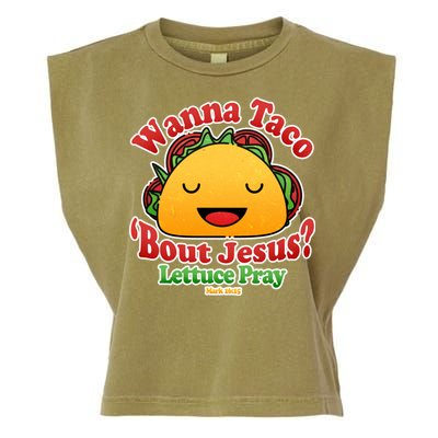 Wana Taco Bout Jesus Lettuce Pray Mark 16:15 Garment-Dyed Women's Muscle Tee