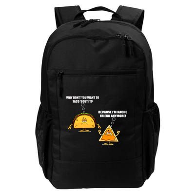 Wanna Taco Bout It Nacho Friend Backpack