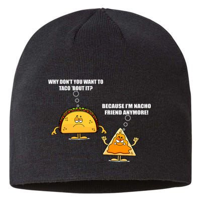 Wanna Taco Bout It Nacho Friend Sustainable Beanie
