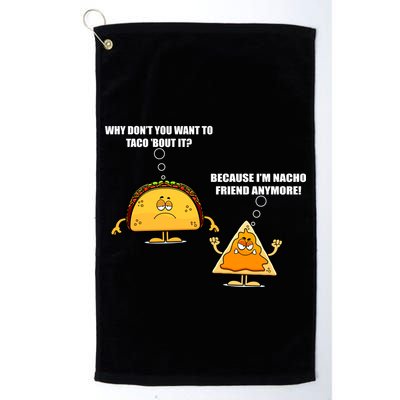 Wanna Taco Bout It Nacho Friend Golf Towel