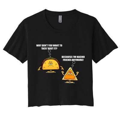 Wanna Taco Bout It Nacho Friend Crop Top