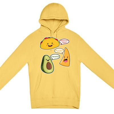 Wanna Taco Bout It Nacho Preoblem Gaucward Premium Pullover Hoodie