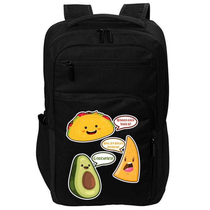 Wanna Taco Bout It Nacho Preoblem Gaucward Impact Tech Backpack