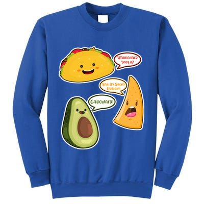 Wanna Taco Bout It Nacho Preoblem Gaucward Sweatshirt