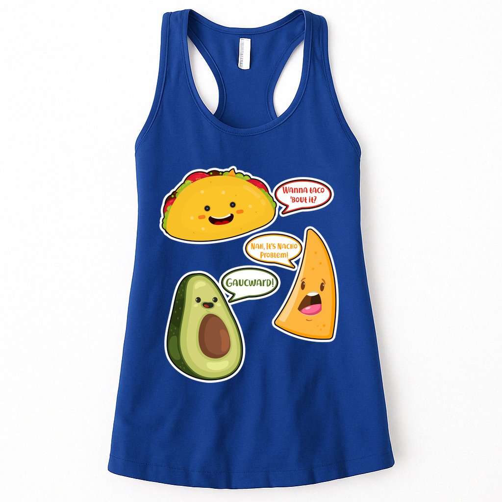 Wanna Taco Bout It Nacho Preoblem Gaucward Womens Tank Top