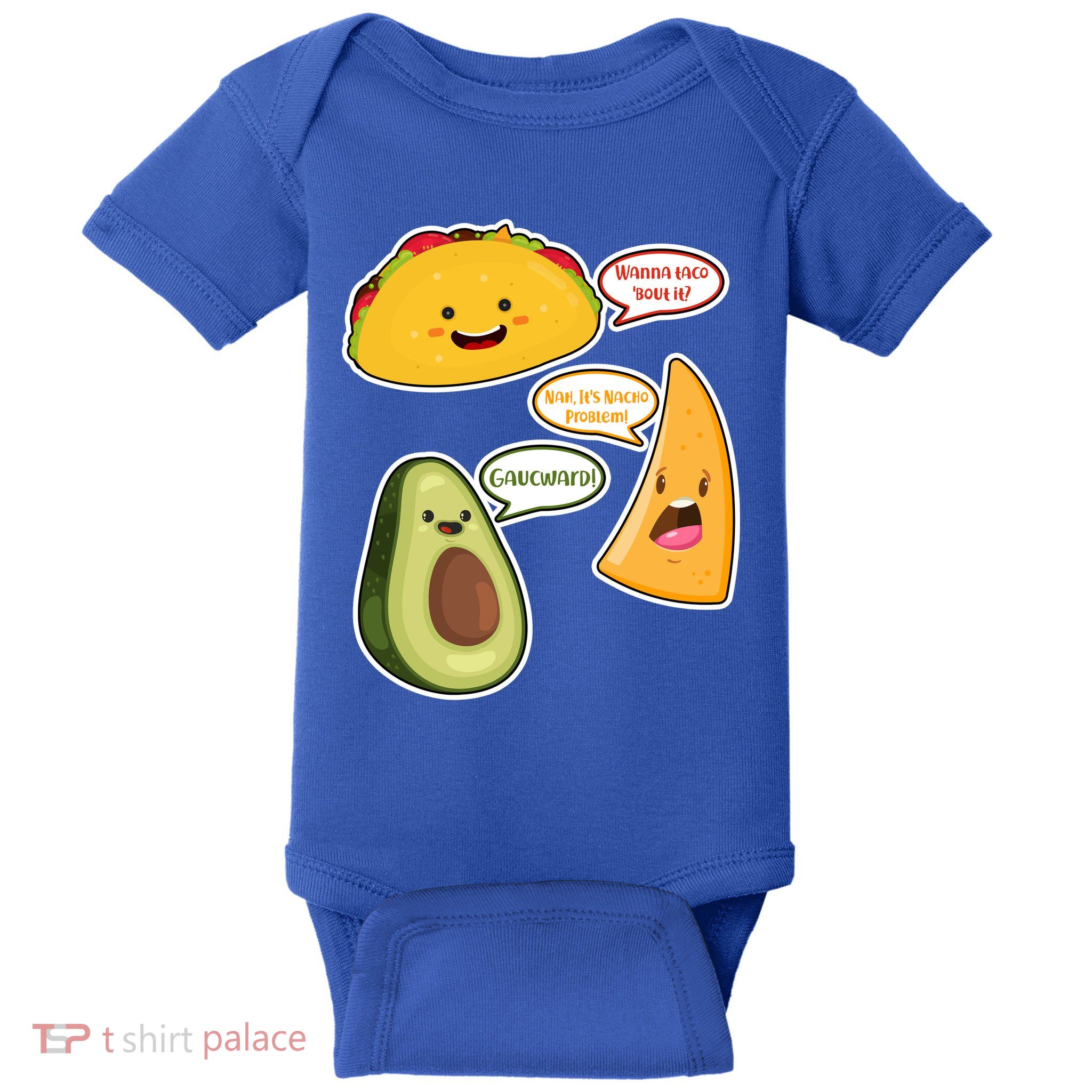 Wanna Taco Bout It Nacho Preoblem Gaucward Baby Bodysuit