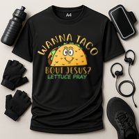 Wanna Taco Bout Jesus? Lettuce Pray Cooling Performance Crew T-Shirt
