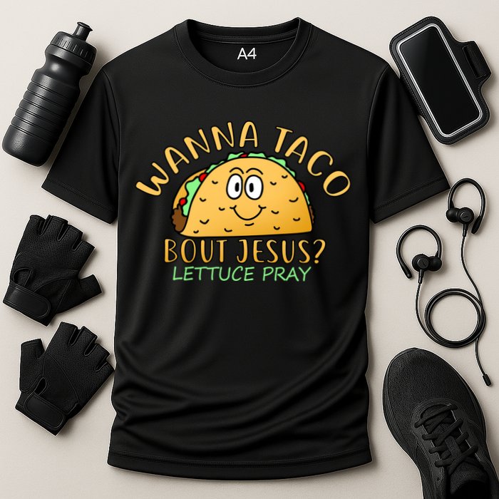 Wanna Taco Bout Jesus? Lettuce Pray Cooling Performance Crew T-Shirt