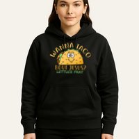 Wanna Taco Bout Jesus? Lettuce Pray Hoodie
