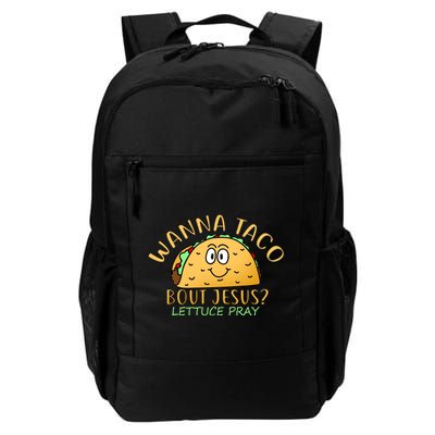 Wanna Taco Bout Jesus? Lettuce Pray Daily Commute Backpack