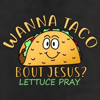 Wanna Taco Bout Jesus? Lettuce Pray Beanie