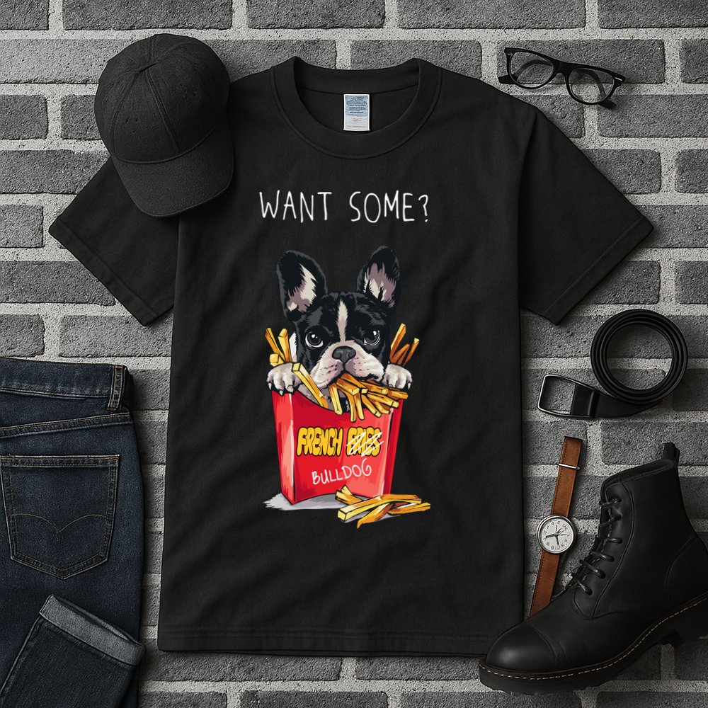 Want Some French Bulldog  Tall T-Shirt