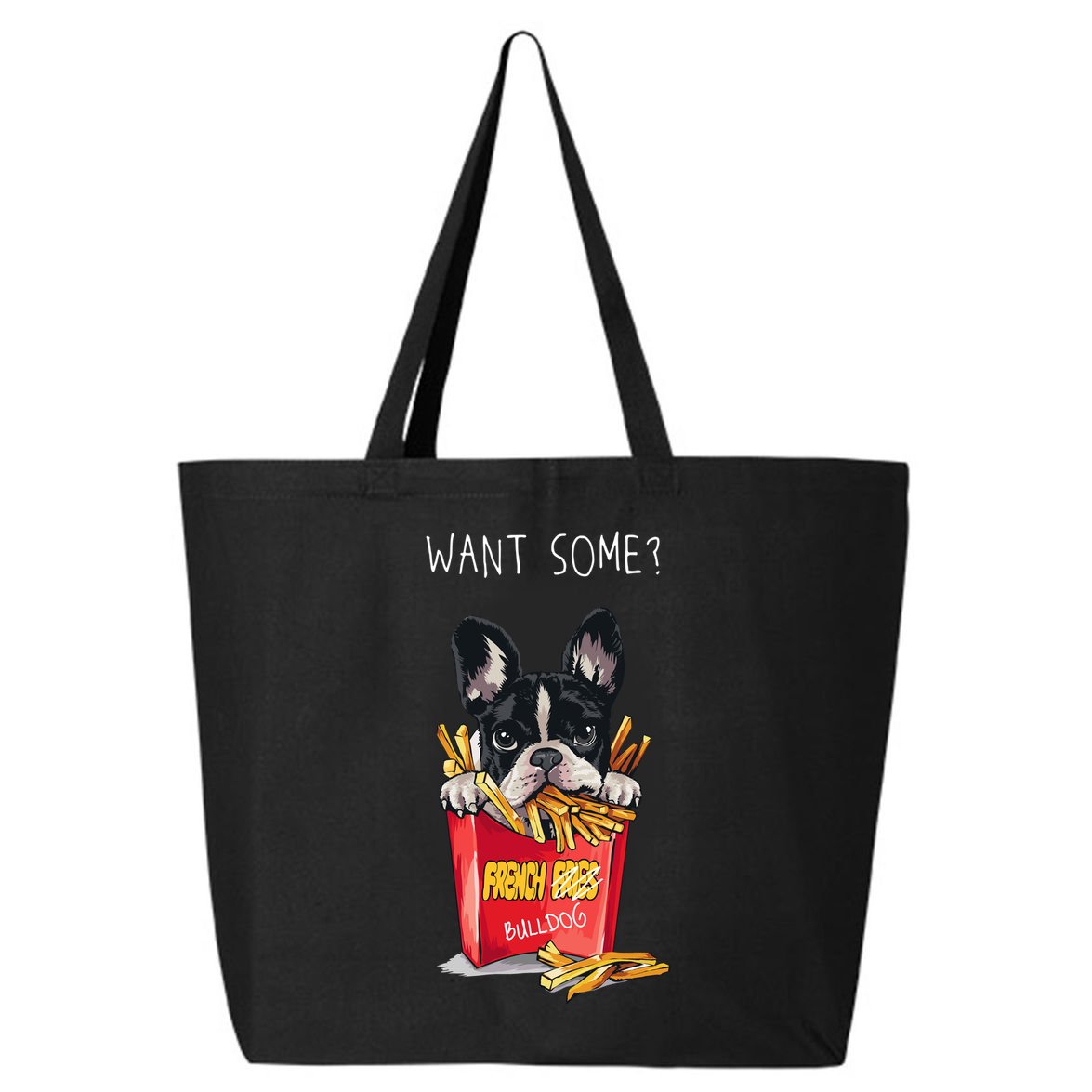 Want Some French Bulldog  25L Jumbo Tote