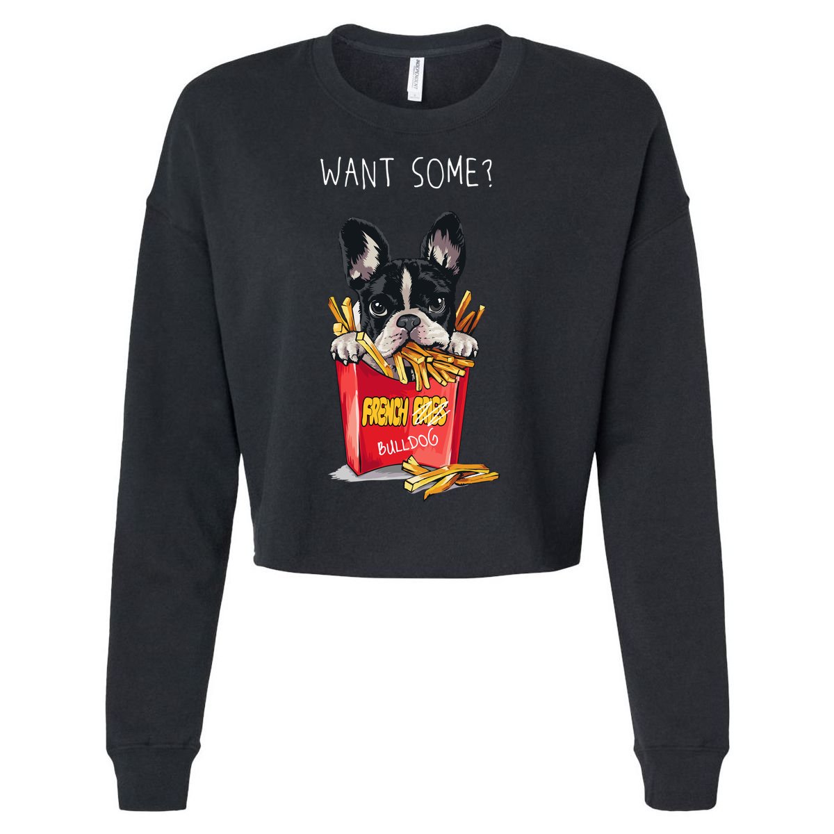 Want Some French Bulldog  Cropped Pullover Crew