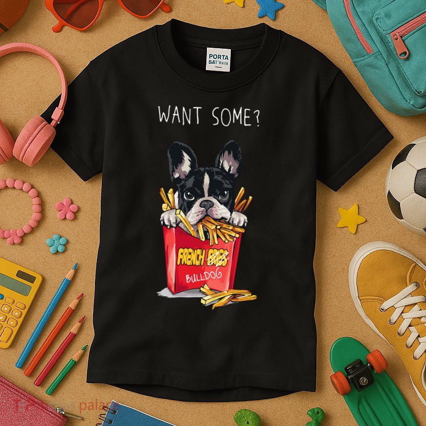 Want Some French Bulldog  Kids T-Shirt