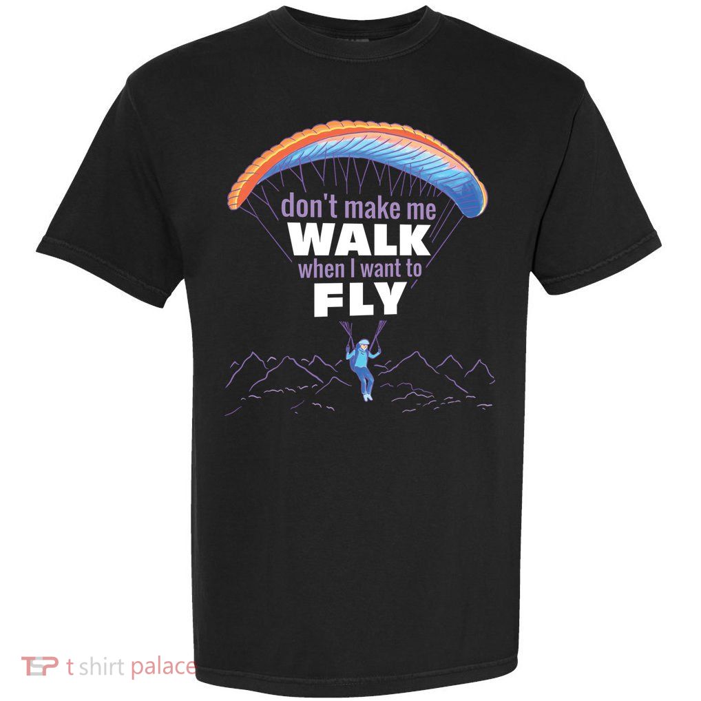Want To Fly Paragliding Garment-Dyed Heavyweight T-Shirt