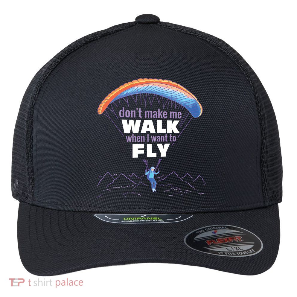Want To Fly Paragliding Flexfit Unipanel Trucker Cap
