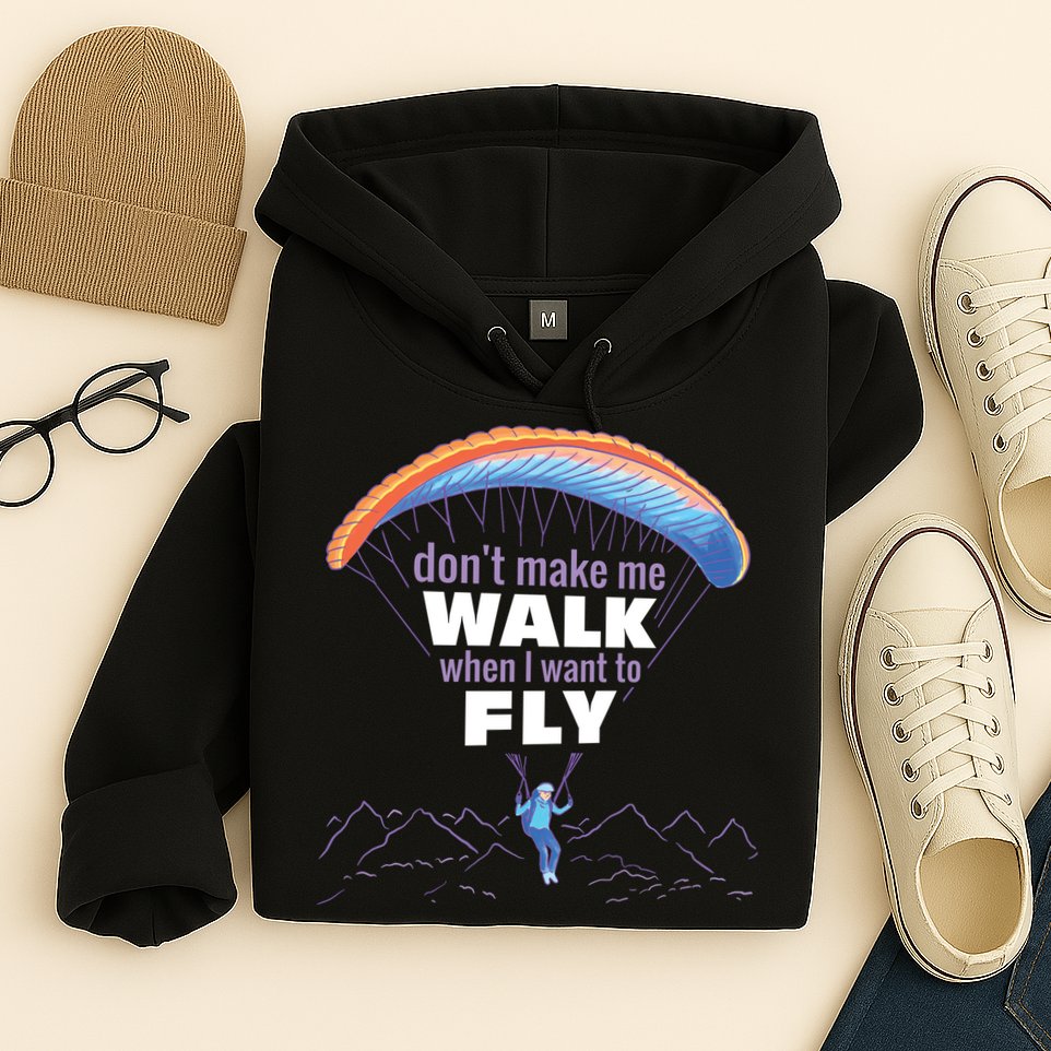 Want To Fly Paragliding Hoodie