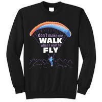 Want To Fly Paragliding Sweatshirt