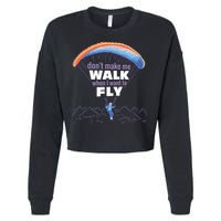 Want To Fly Paragliding Cropped Pullover Crew