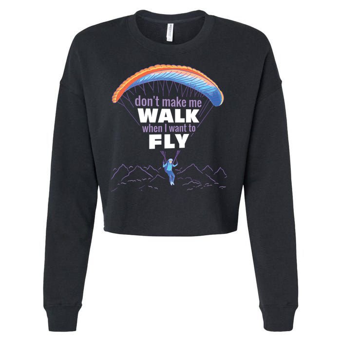 Want To Fly Paragliding Cropped Pullover Crew