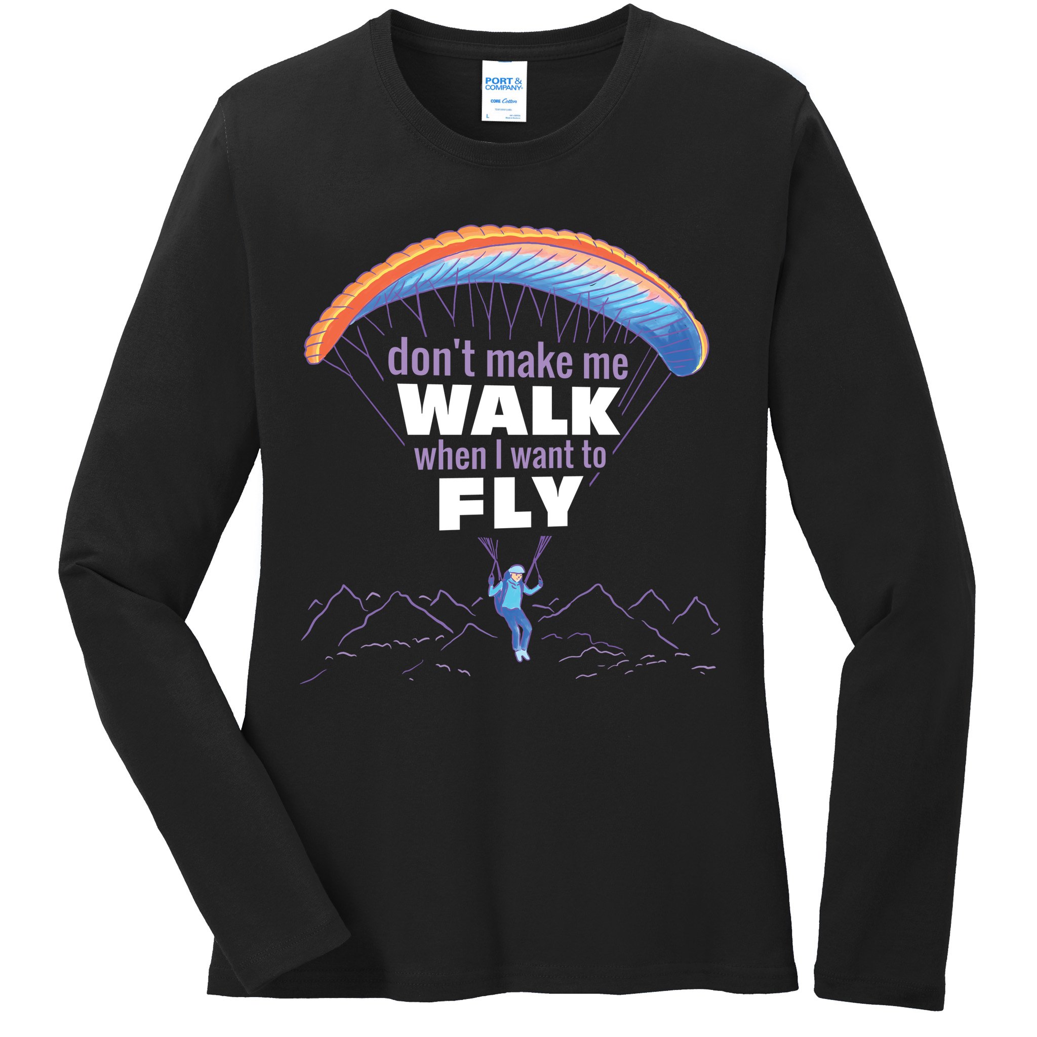 Want To Fly Paragliding Ladies Long Sleeve Shirt