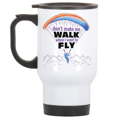 Want To Fly Paragliding Stainless Steel Travel Mug