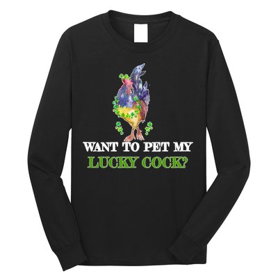 Want To Pet My Lucky Cock St Patrick's Day Long Sleeve Shirt